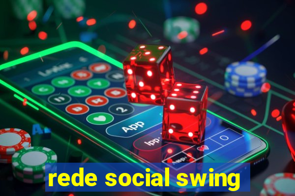 rede social swing